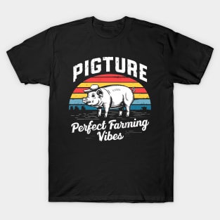 Pigture perfect farming vibes - retro style funny pun T-Shirt